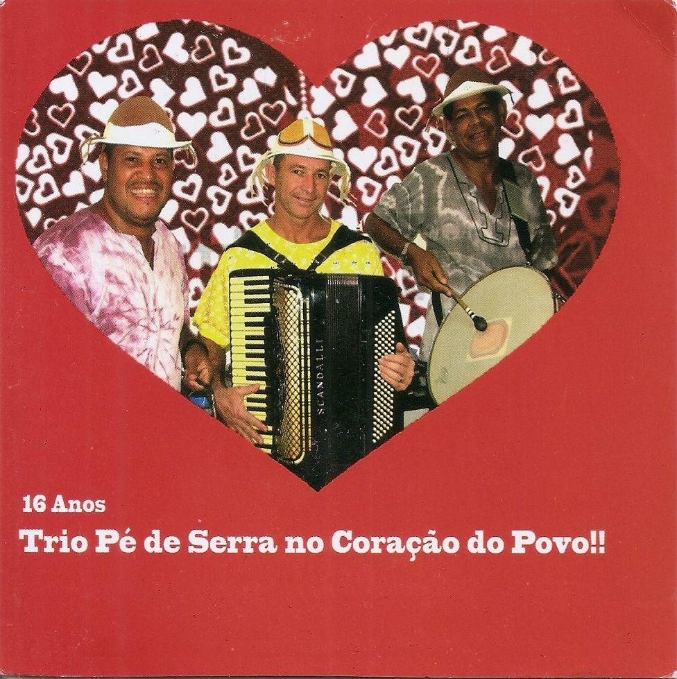 Portada de Álbum "16 Anos - Trio Pé de Serra no Coração do Povo", de Trio Pé De Serra