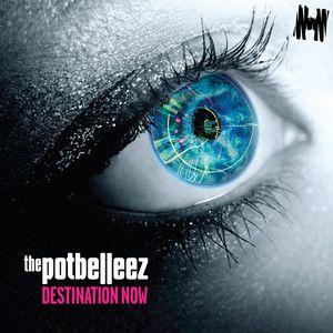 Portada de Álbum "Destination Now", de The Potbelleez