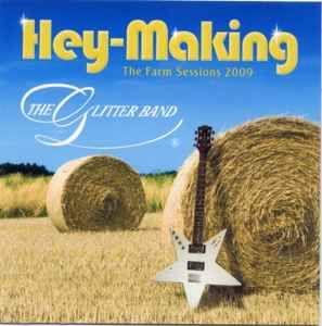 Portada de Álbum "Hey-Making The Farm Sessions 2009", de The Glitter Band