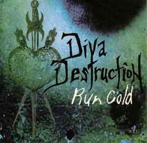 Capa do Álbum "Run Cold", de Diva Destruction