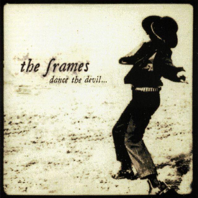 Portada de Álbum "Dance The Devil...", de The Frames