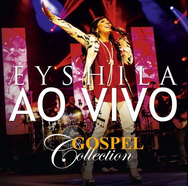 Portada de Álbum "Gospel Collection (Ao Vivo)", de Eyshila