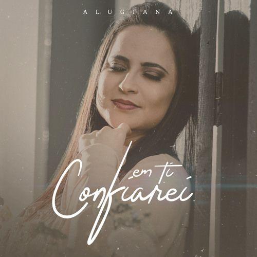 Capa do Single/EP "Em Ti Confiarei", de Alugiana