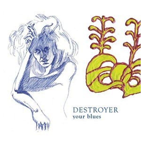 Portada del álbum "Your Blues", de Destroyer