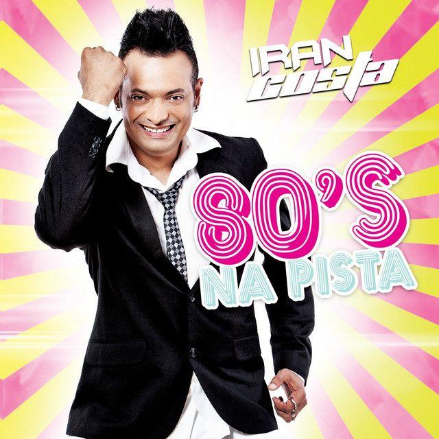 Capa do Álbum "80's Na Pista", de Iran Costa