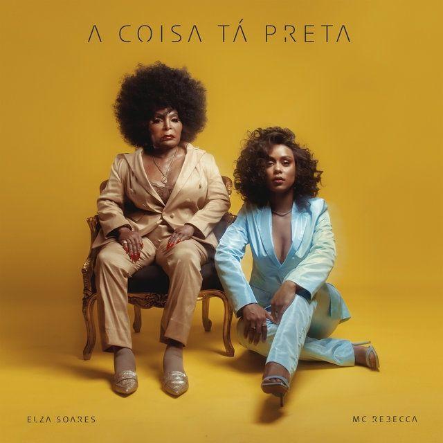 Portada de Sencillo/EP "A Coisa Tá Preta", de Rebecca