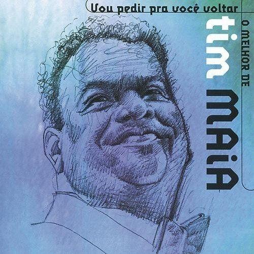Portada de Álbum "Vou Pedir Pra Você Voltar - o Melhor de Tim Maia", de Tim Maia