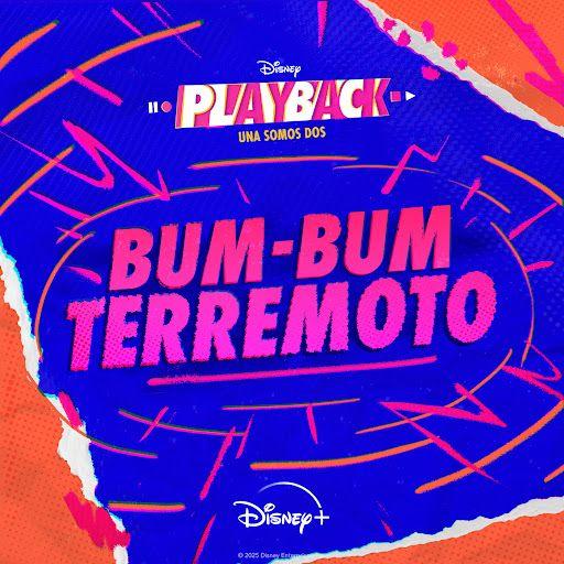 Portada de Sencillo/EP "Bum bum, terremoto (De "Playback: Una Somos Dos" Disney+)", de Elenco de Playback: Una Somos Dos