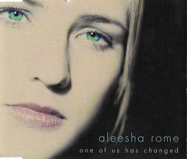Portada de Sencillo/EP "One Of Us Has Changed", de Aleesha Rome