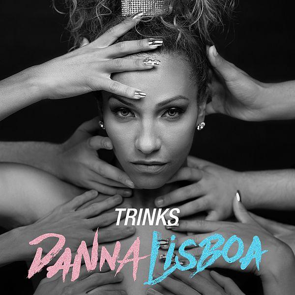 Portada de Sencillo/EP "Trinks", de Danna Lisboa