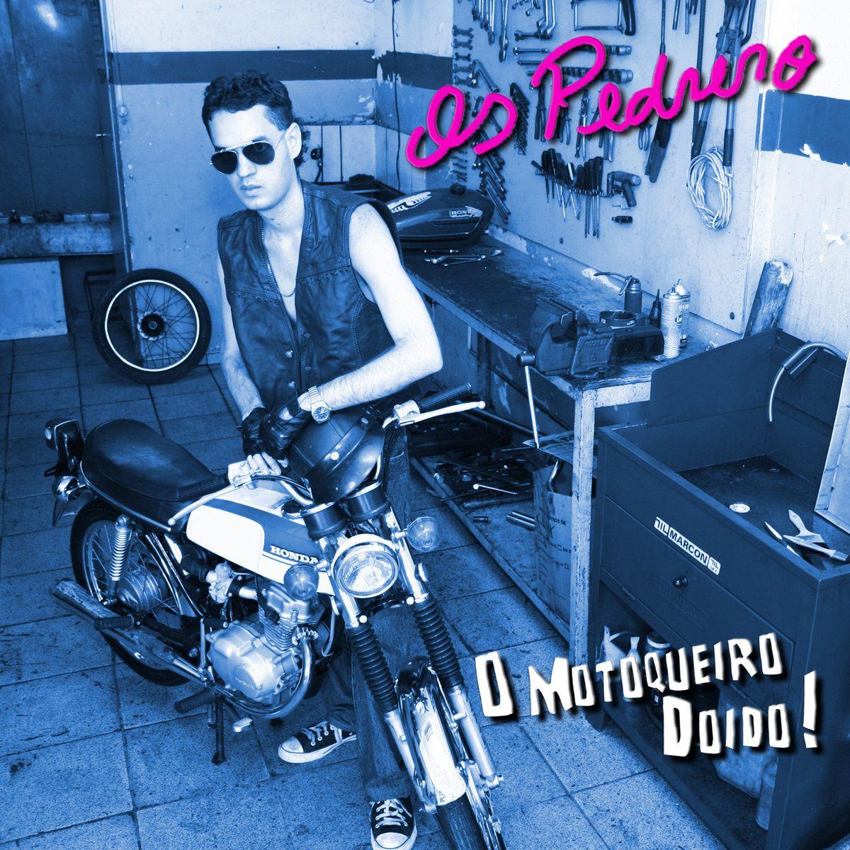 Portada de Álbum "O Motoqueiro Doido", de Os Pedrero