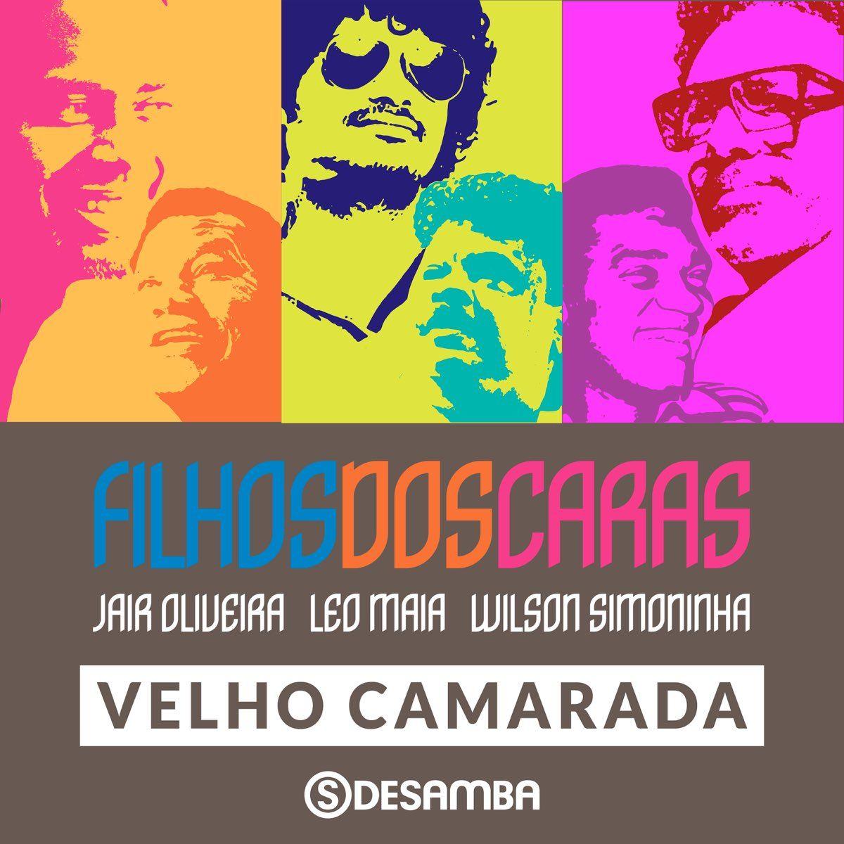 Portada de Sencillo/EP "Filhos dos Caras (part. Jair Oliveira e Leo Maia)", de Wilson Simoninha