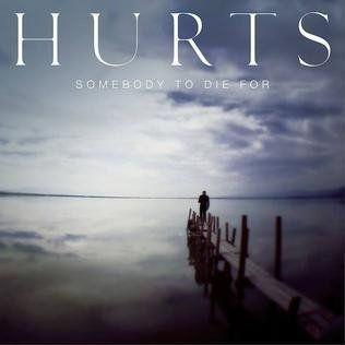 Capa do Single/EP "Somebody To Die For", de Hurts