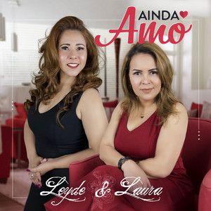 Capa do álbum "Ainda Amo", de Leyde e Laura