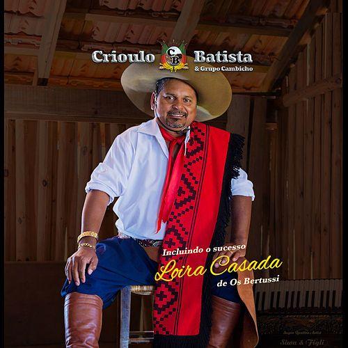Album cover of "Cada Vez Mais Gaúcho!" by Crioulo Batista
