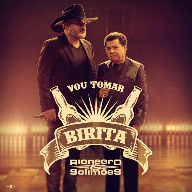Album cover of "Vou Tomar Birita " by Rionegro & Solimões