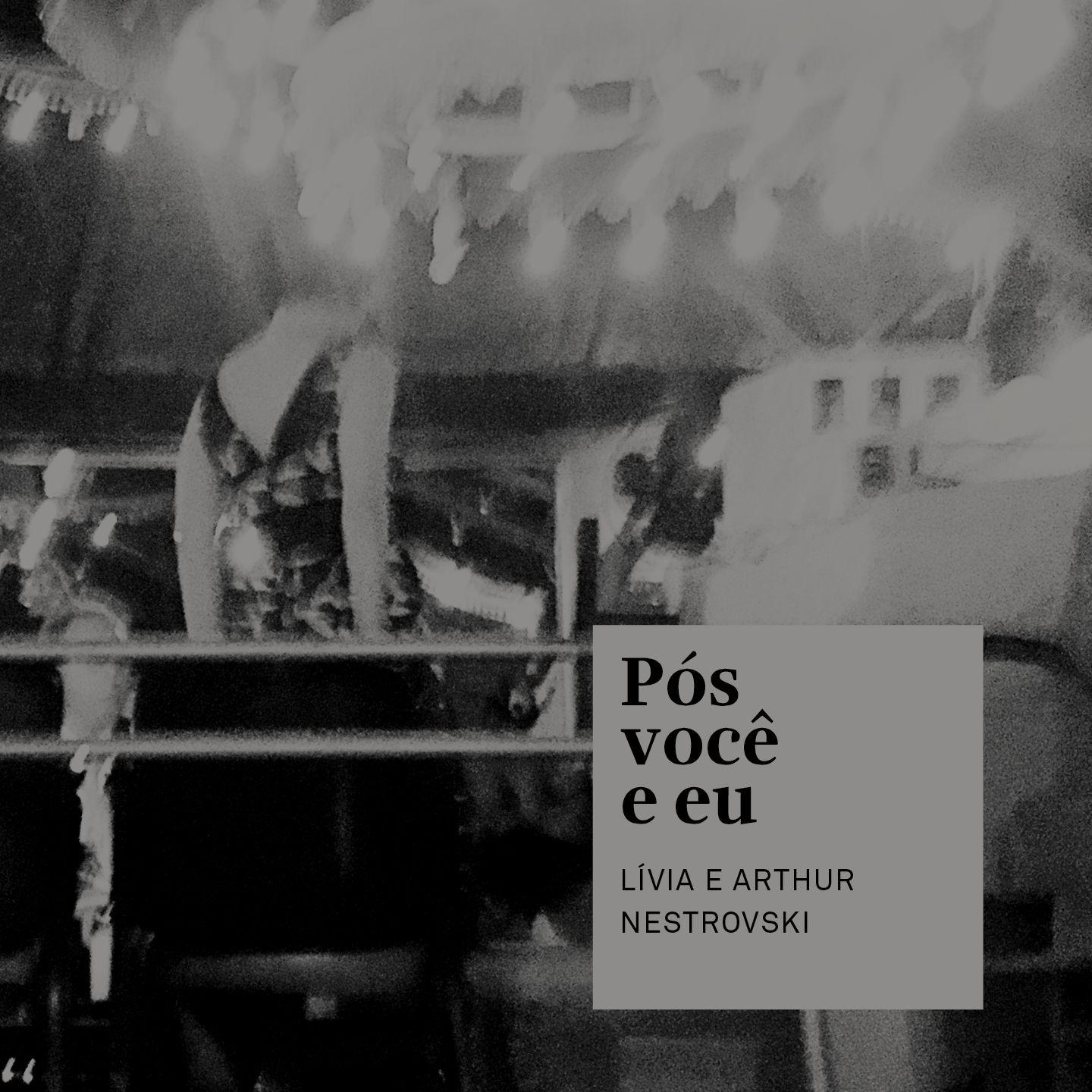Portada de Álbum "Pós Você e Eu", de Arthur Nestrovski