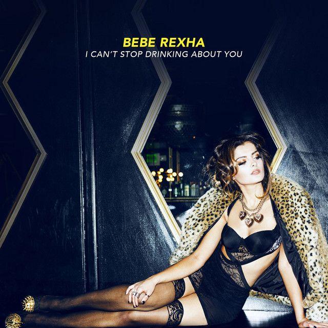 Album cover of "I Can't Stop Drinking About You" by Bebe Rexha