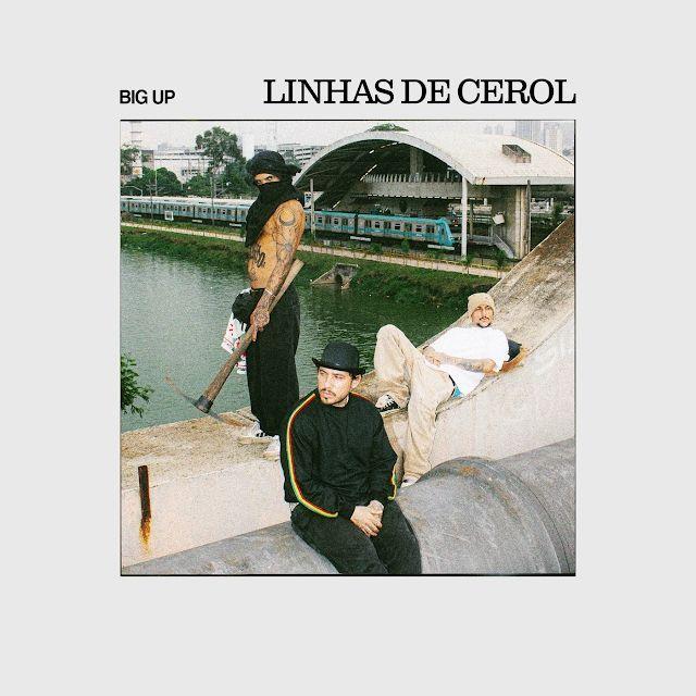 Portada de Álbum "Linhas de Cerol ", de Big Up