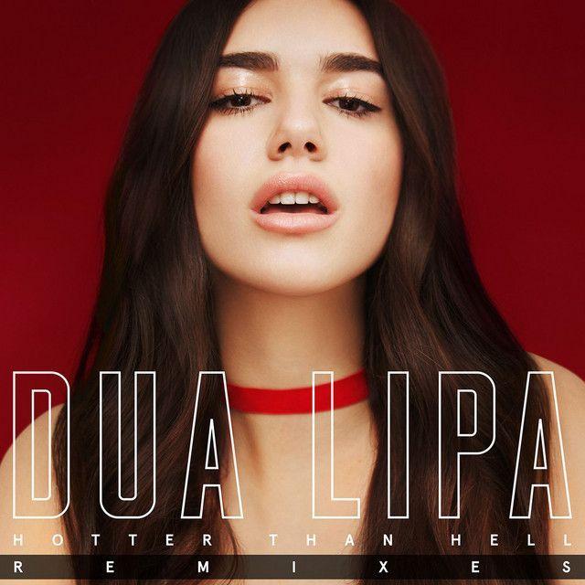Capa do álbum "Hotter Than Hell (Remixes)", de Dua Lipa