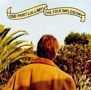 Portada de Álbum "One Part Lullaby", de Folk Implosion