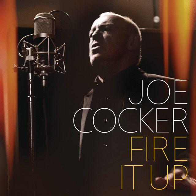 Portada del álbum "Fire It Up  ", de Joe Cocker