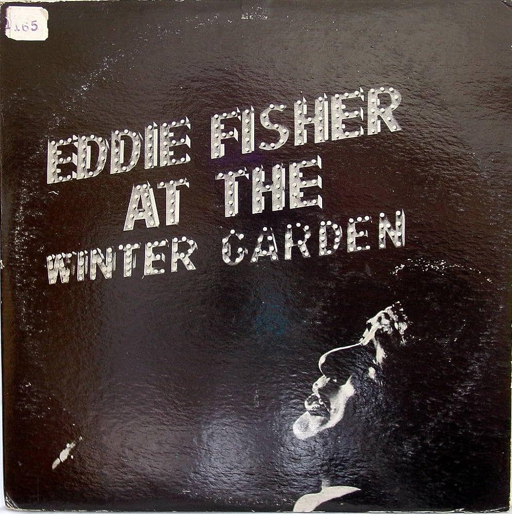 Portada de Álbum "Eddie Fisher At The Winter Garden", de Eddie Fisher