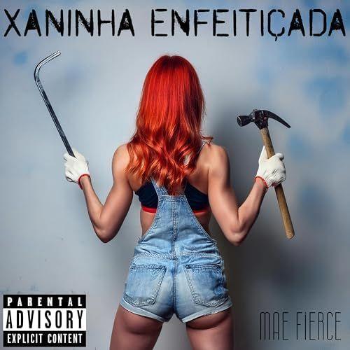 Portada de Sencillo/EP "Xaninha Enfeitiçada", de Mae Fierce