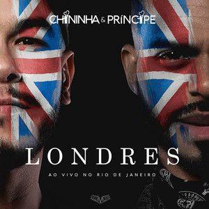 Album cover of "Londres, Ao Vivo No Rio de Janeiro" by Chininha e Príncipe