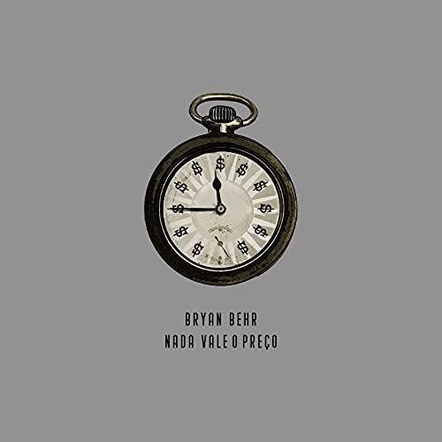 Capa do álbum "nada vale o preço", de Bryan Behr