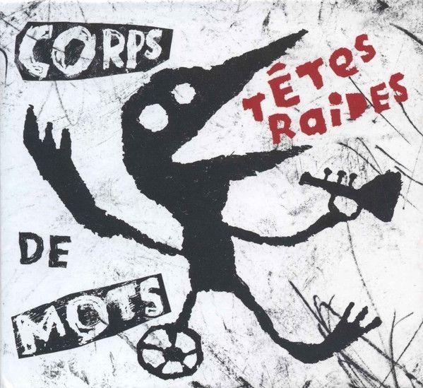 Album cover of "Corps De Mots" by Les Têtes Raides
