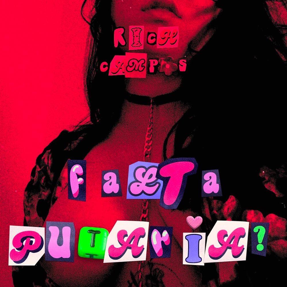 Portada de Sencillo/EP "Falta Putaria?", de Rich Campos