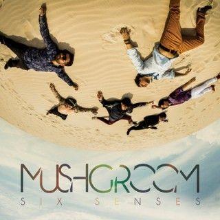 Portada de Álbum "Six Senses", de Mushgroom