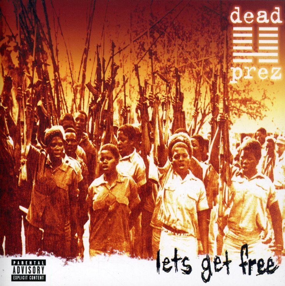 Portada de Álbum "Lets Get Free", de Dead Prez