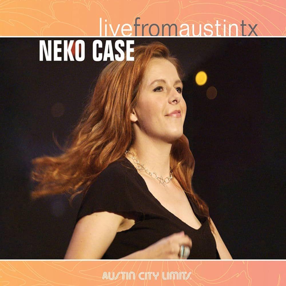 Portada de Álbum "Live From Austin TX", de Neko Case