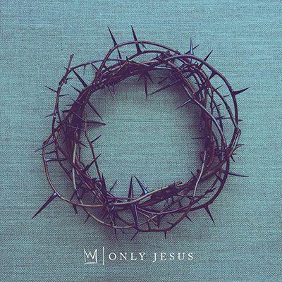 Portada del álbum "Only Jesus", de Casting Crowns