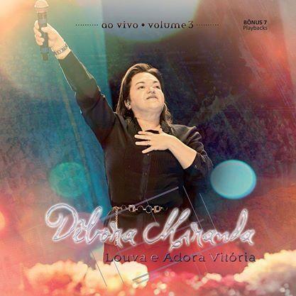 Portada de Álbum "Louva e Adora Vitória - ao vivo volume 3", de Débora Miranda