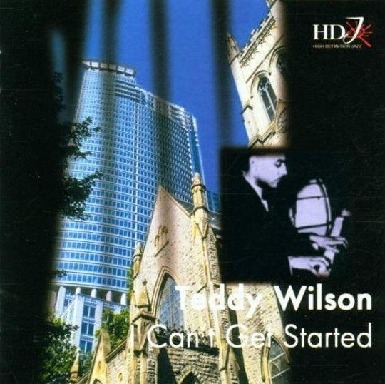 Portada del álbum "I Can't Get Started", de Teddy Wilson