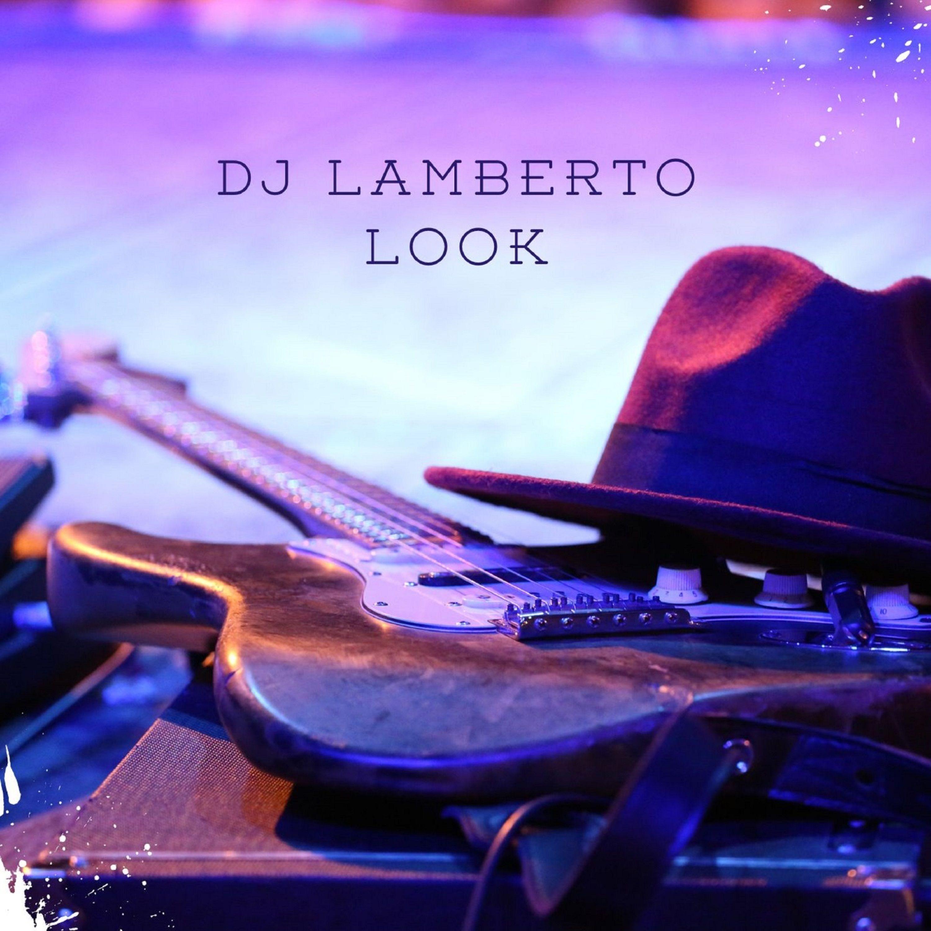 Portada de Sencillo/EP "Look", de DJ Lamberto