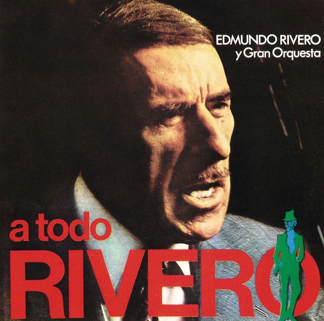 Portada de Álbum "A Todo Rivero", de Edmundo Rivero