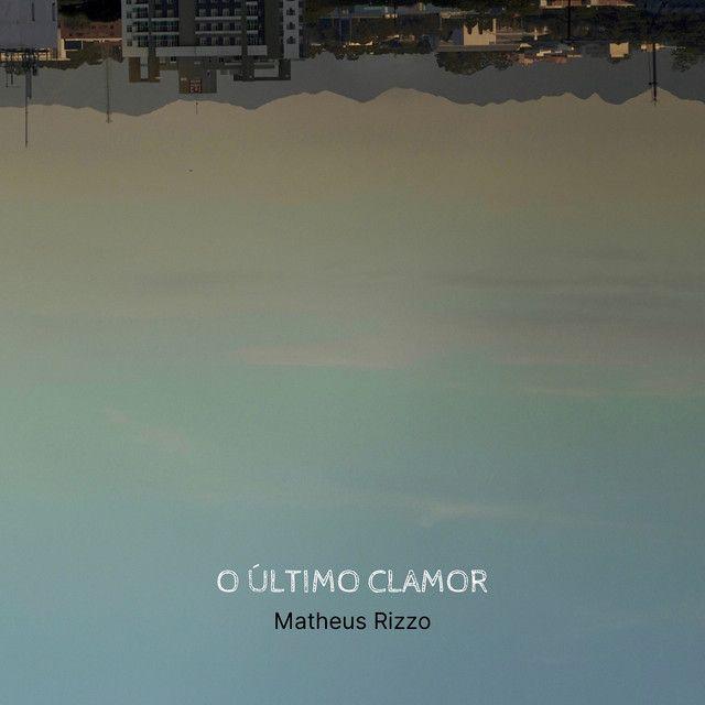 Portada del álbum "O Último Clamor", de Matheus Rizzo