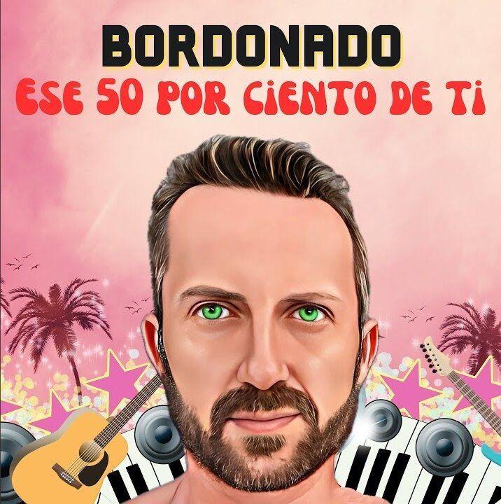 Single/EP cover of "Ese 50 por ciento de ti" by BORDONADO