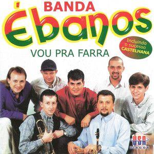 Portada de Álbum "Vou Pra Farra", de Banda Ébanos