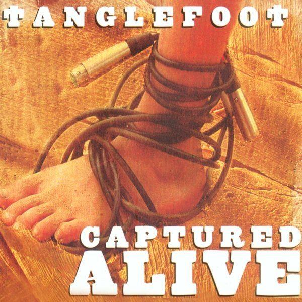 Capa do Álbum "Captured Alive", de Tanglefoot