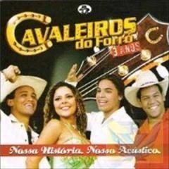 Portada de Álbum "Nossa História, Nosso Acústico", de Cavaleiros do Forró