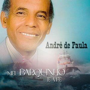 Portada del álbum "Meu Barquinho É a Fé", de André de Paula