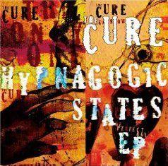 Album cover of "Hypnagogic States" by The Cure