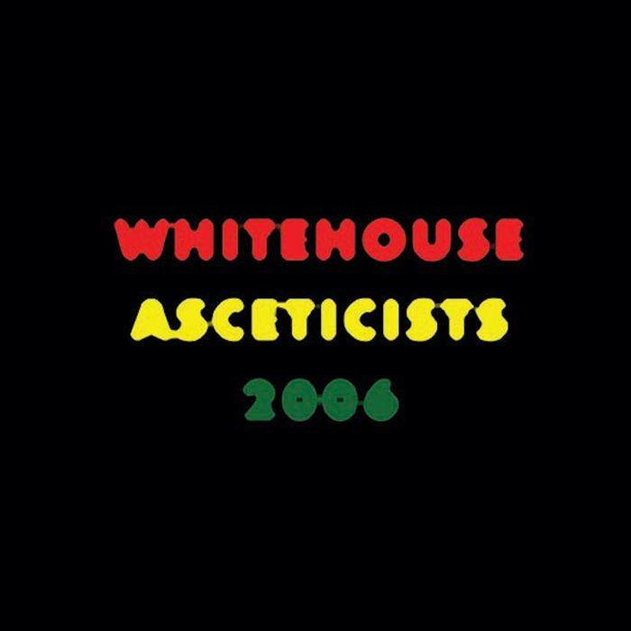 Portada de Álbum "Asceticists 2006", de Whitehouse