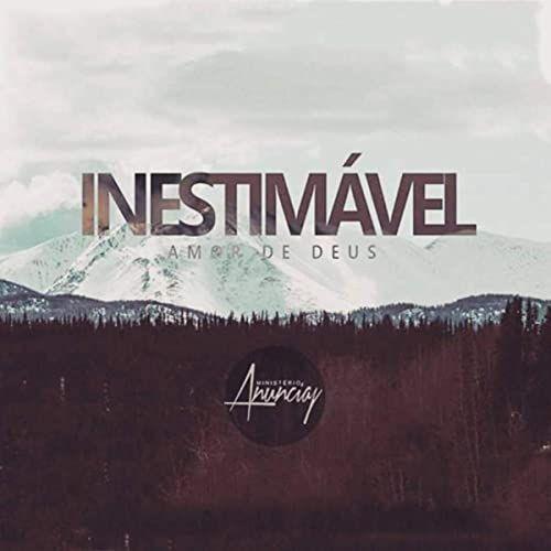 Portada de Sencillo/EP "Inestimável", de Ministério Anunciay