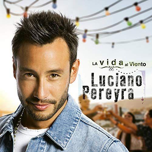 Portada de Álbum "La Vida Al Viento", de Luciano Pereyra